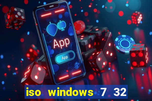 iso windows 7 32 bits pt br download